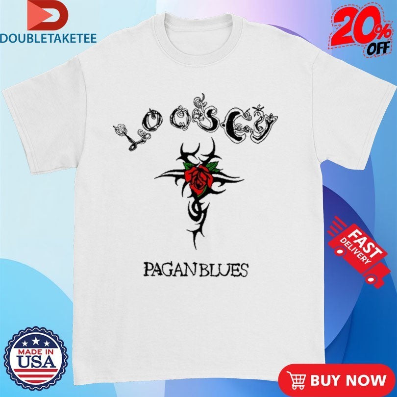 Loosey Pagan Blues Shirts