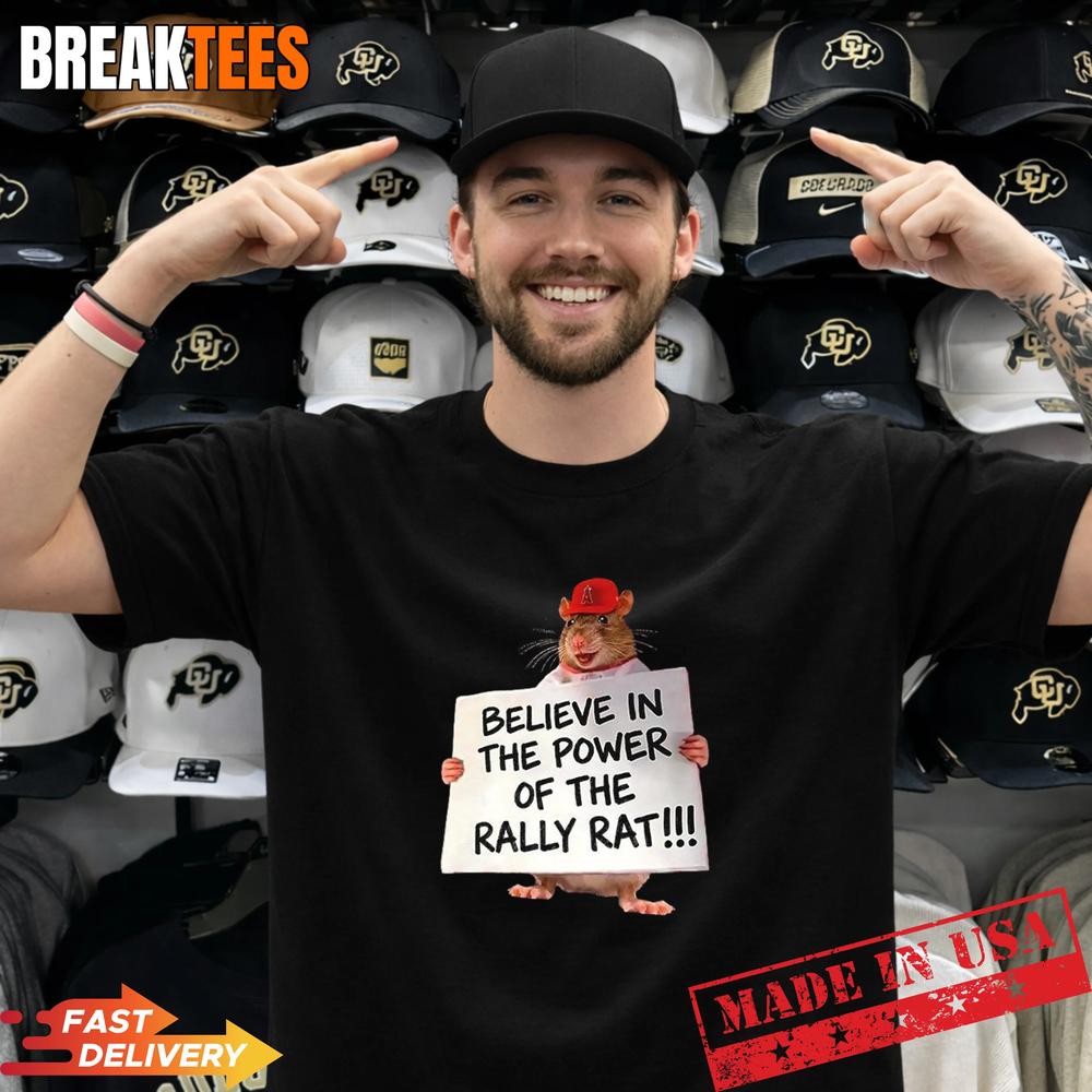 Los Angeles Angels believe in the power of the rally rat T-Shirt