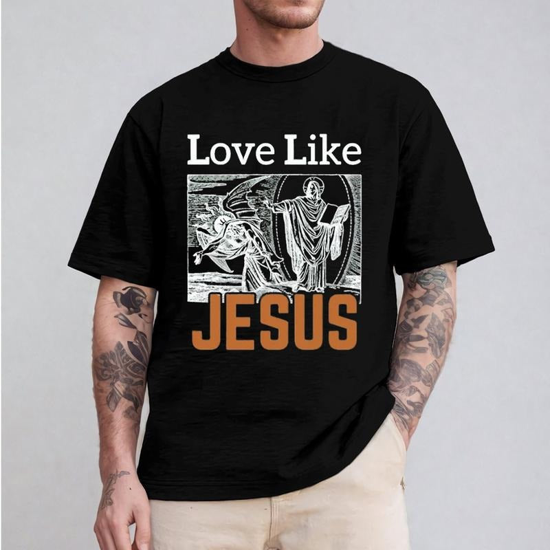 Love Like Jesus Shirt Casual Style Crew Neck Short Sleeve T-Shirt Tops Trendy for Unisex, Perfect Gift for Dad Hoodie,...