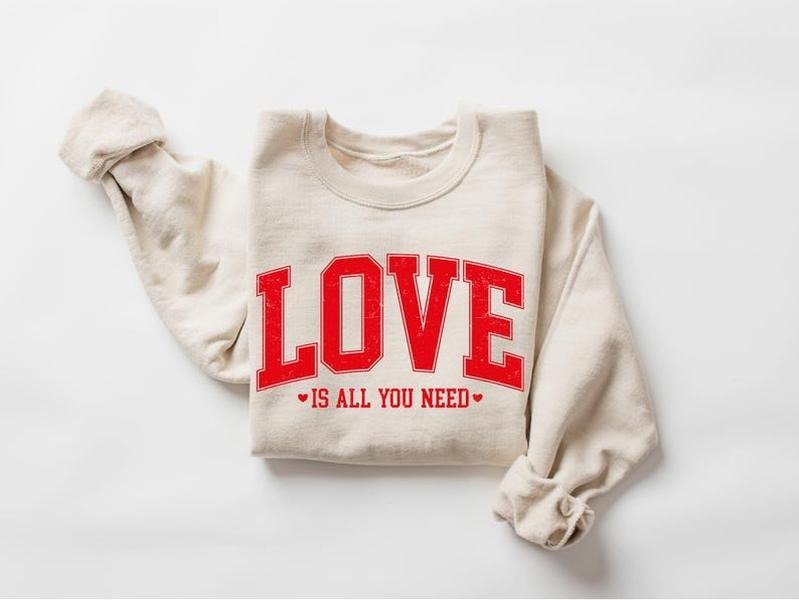 Love Valentines Sweatshirt, Love All You Need Shirt, Women Valentines Sweatshirt, Valentines Day Shirt, Cute Valentines...