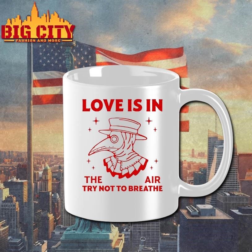 Love is in the air shirt