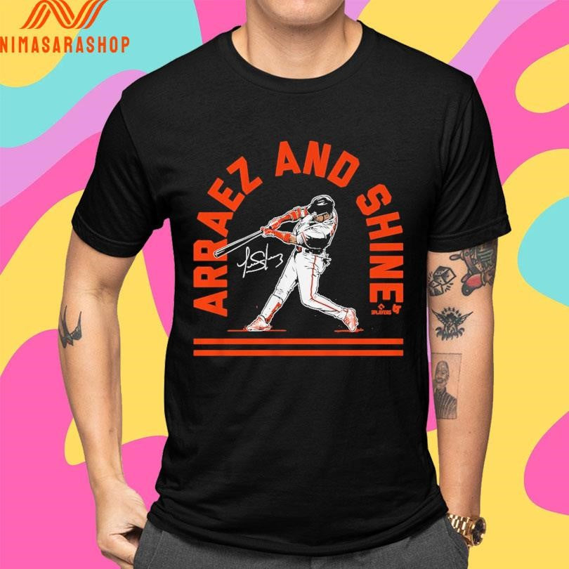 Luis Arraez San Francisco Arraez And Shine Shirts