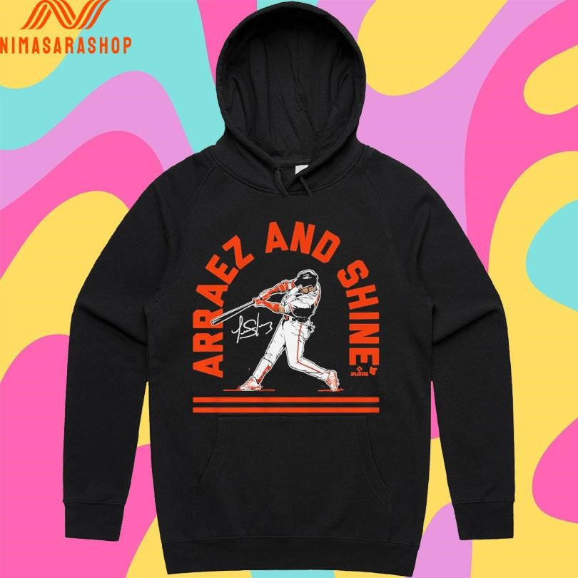 Luis Arraez San Francisco Arraez And Shine Shirts