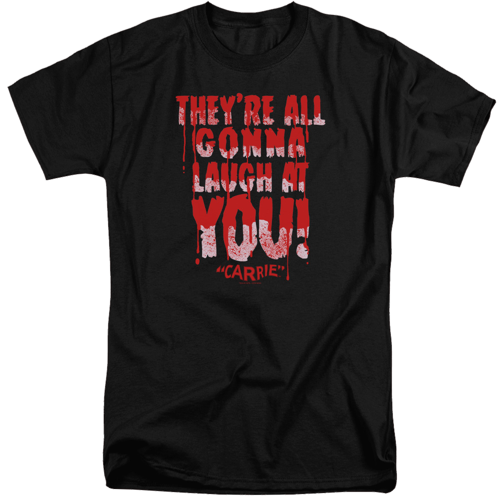 Carrie Laugh At You - Men's Tall Fit T-Shirt