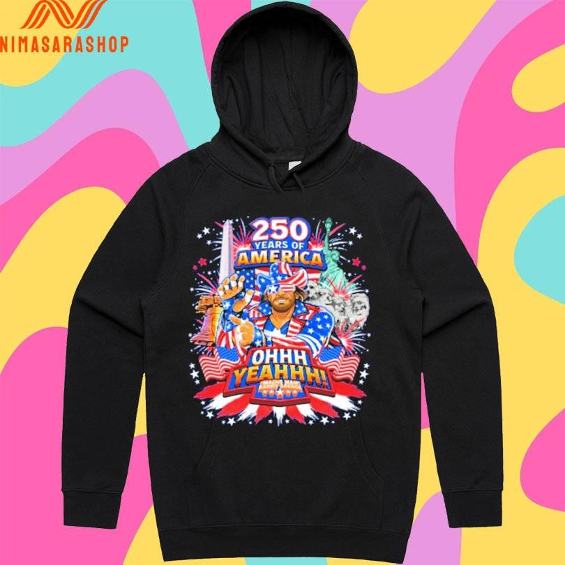 Macho Man Randy Savage 250 Year Of America Ohhh Yeahhh Shirts