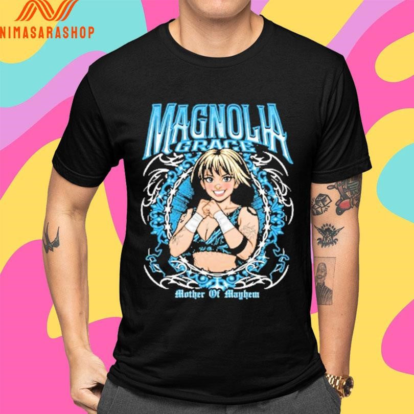 Magnolia Grace Mother Of Mayhem Shirts