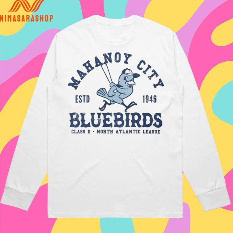 Mahanoy City Bluebirds Class D North Atlantic League Estd 1946 Shirts