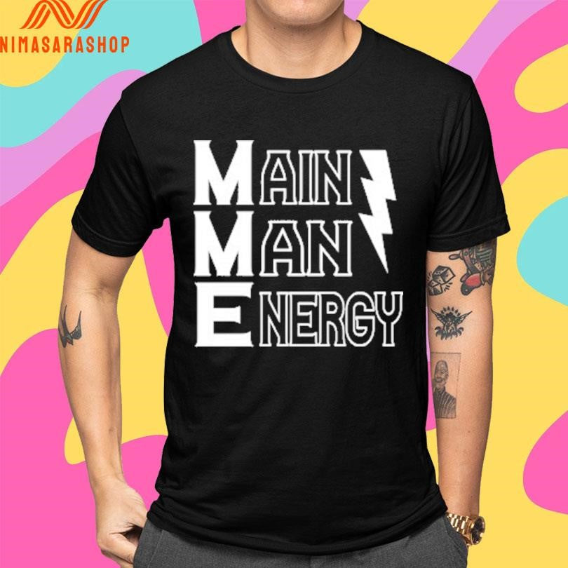 Main Man Energy Lightning Shirts