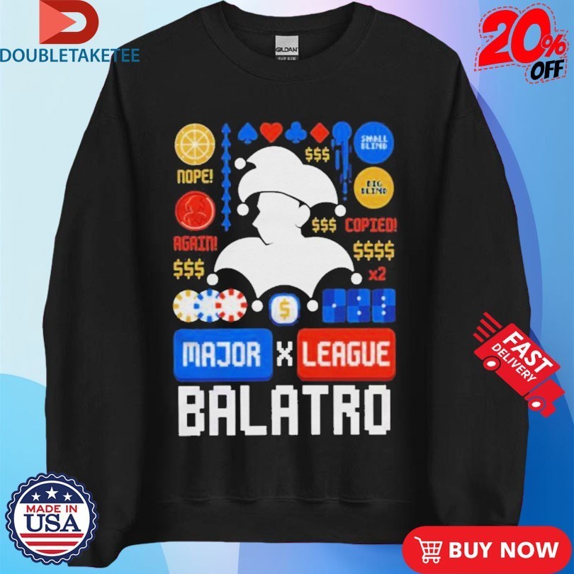 Major League Balatro Shirts