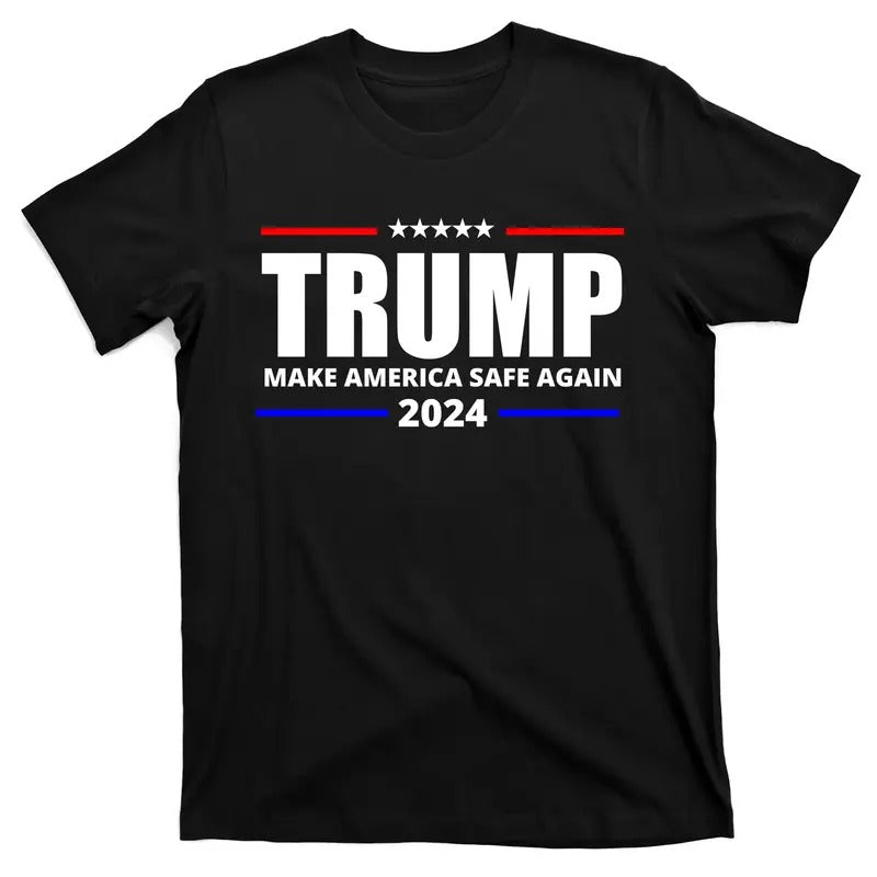 Make America Safe Again 2024 Donald Trump For President T-Shirt Hoodie, Sweatshirt | UrbanDripWear.com