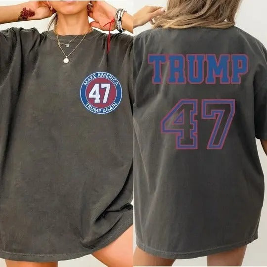 Make America Trump Shirt, Trump 47 Shirt, Trump 2024 Shirt, 47th President Trump, Take America Back Shirt Hoodie, Sweatshirt