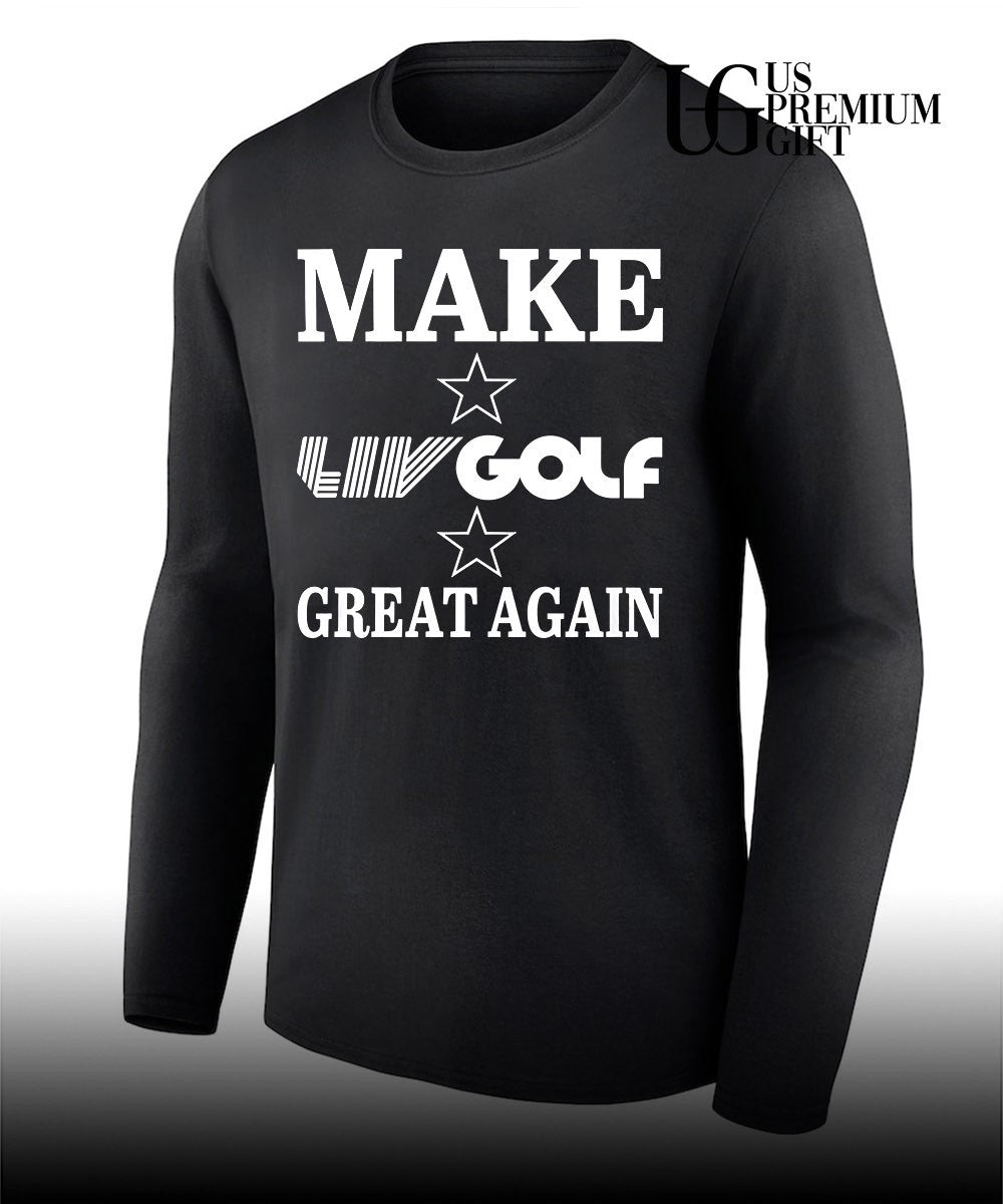 Make LIV Golf Great Again shirt