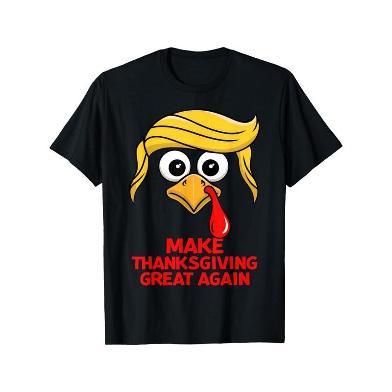 Make Thanksgiving Great Again Trump Turkey Funny T-Shirt made in usa Hoodie, Sweatshirt | UrbanDripWear.com