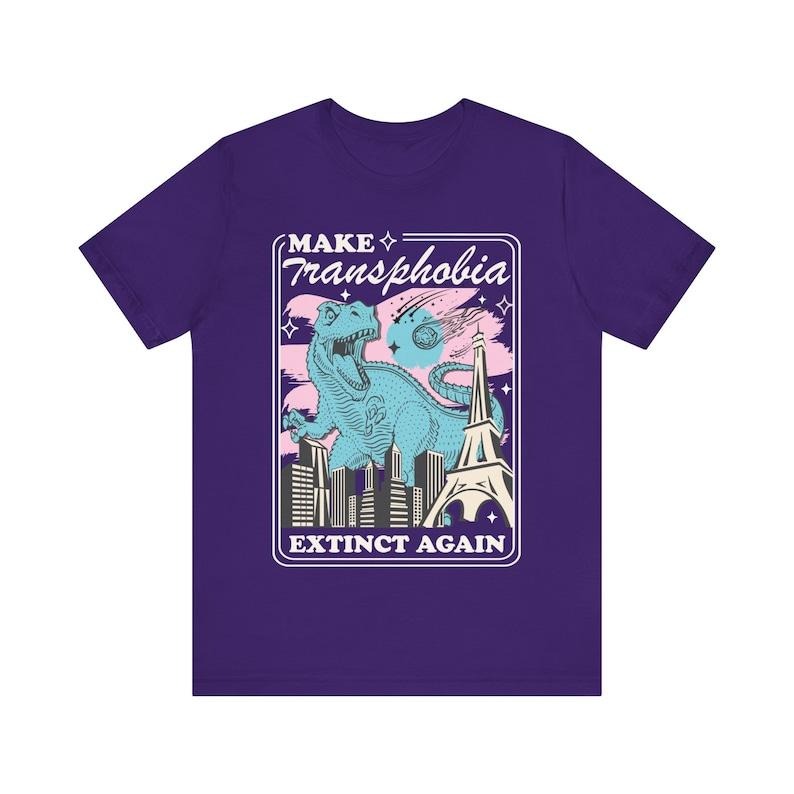 Make transphobia extinct again shirt | stop transphobia | protect trans | trans rights are human rights | trans lives...