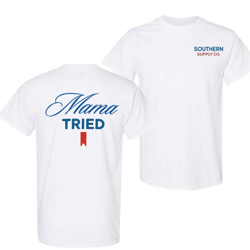 Mama Tried Hoodie, Sweatshirt, T-Shirt, For Him, For Her | UrbanDripWear.com