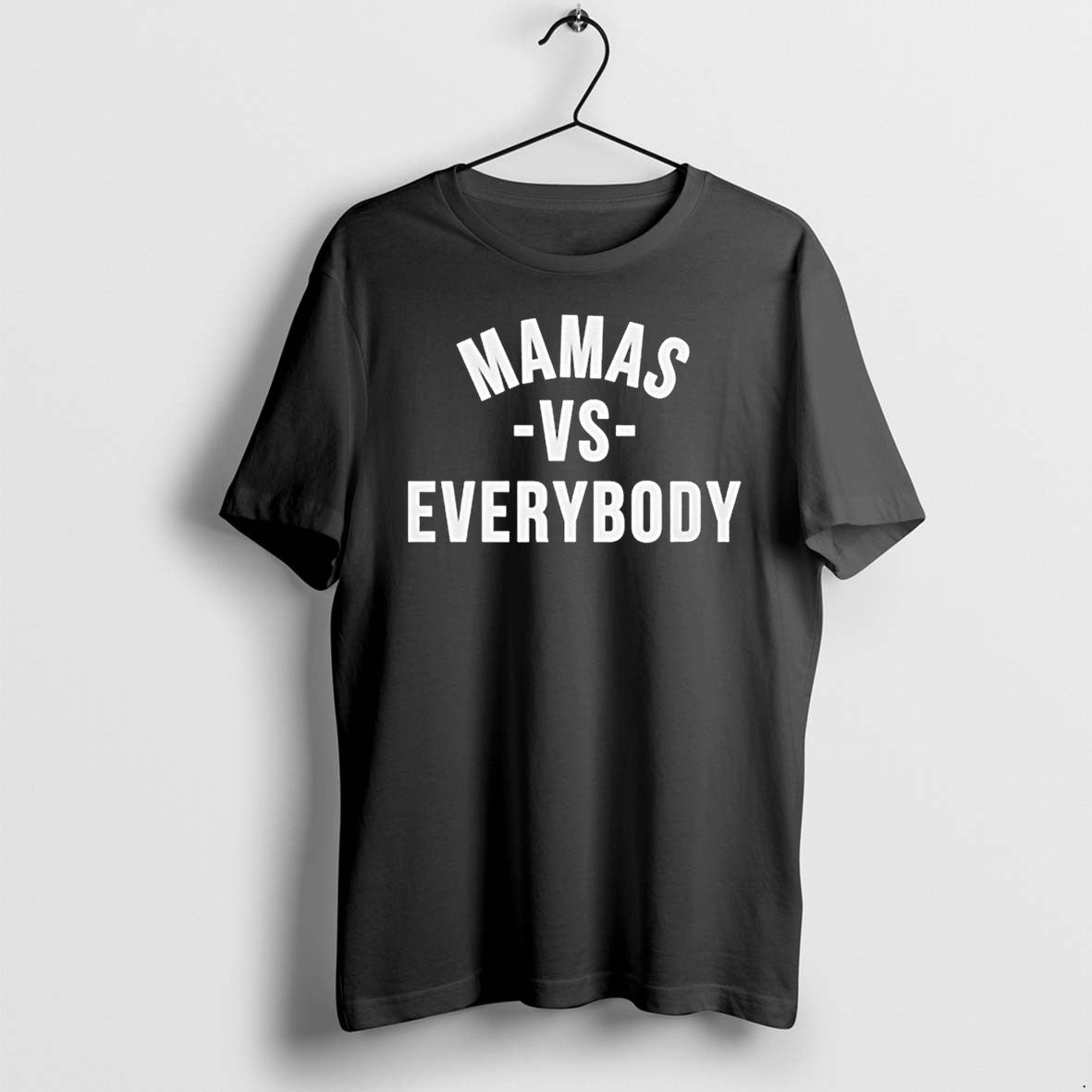 Mamas Vs Everybody Tshirts Sweater Hoodie Jpg