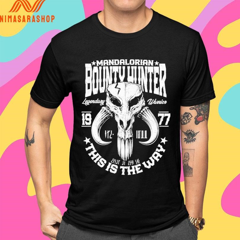Mandalorian Bounty Hunter Legendary Warrior This Is The Way 1977 Shirts