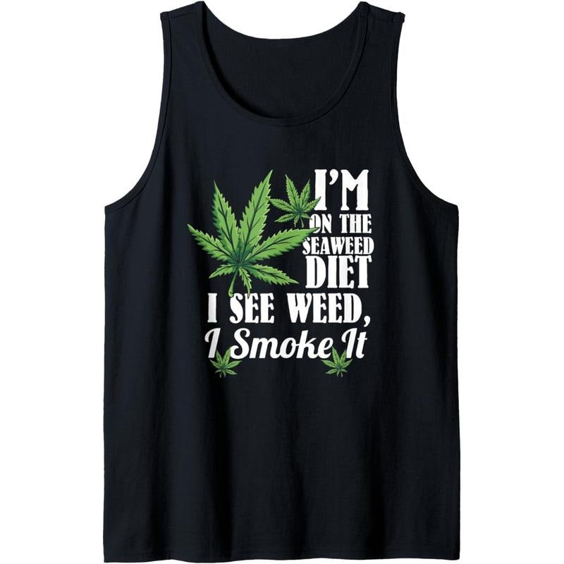Marijuana Shirts, Funny Weed Stoner, See Weed Smoke It Tank Top Hoodie, Sweatshirt | UrbanDripWear.com