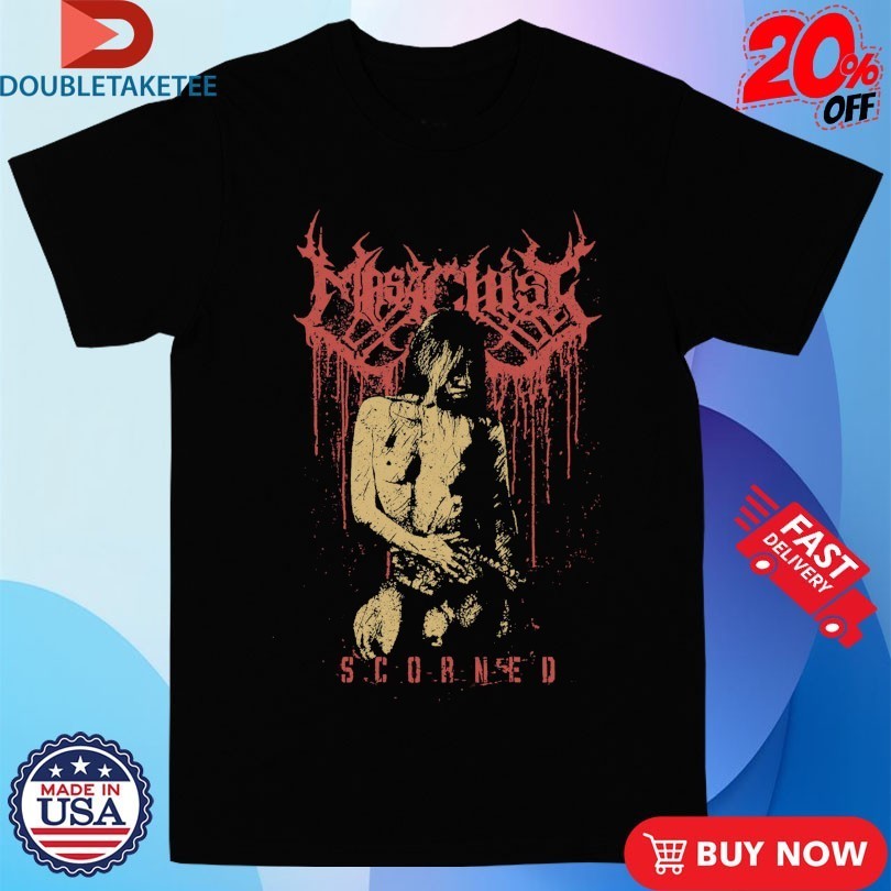 Masachist Scorned Shirts