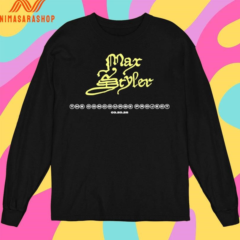 Max Styler The Concourse Project 03 20 2026 Shirts