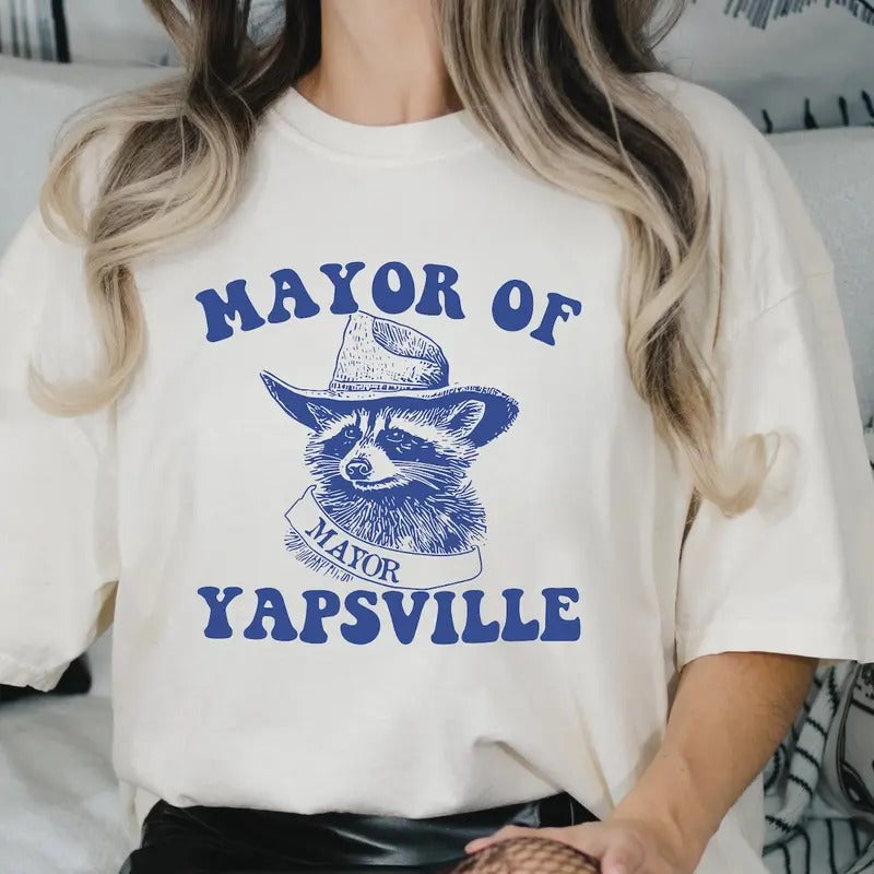 Mayor of Yapsville Shirt, Funny Meme Shirt, Racoon Shirt, Meme Gift Hoodie, Sweatshirt | UrbanDripWear.com