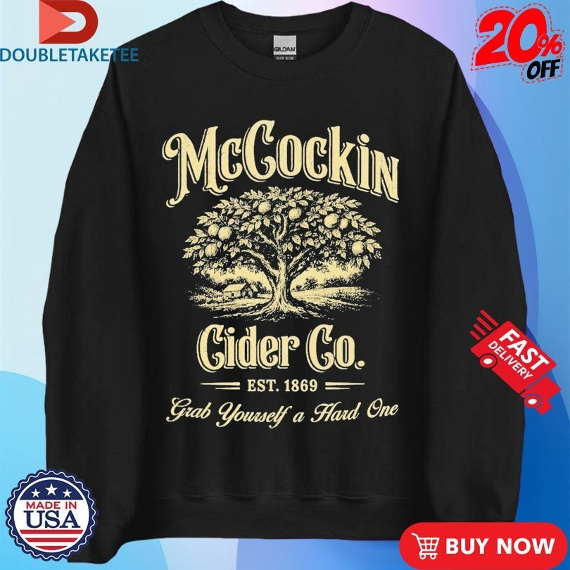 McCockin Cider Co Grab Yourself A Hard One Est 1869 Tree Shirts