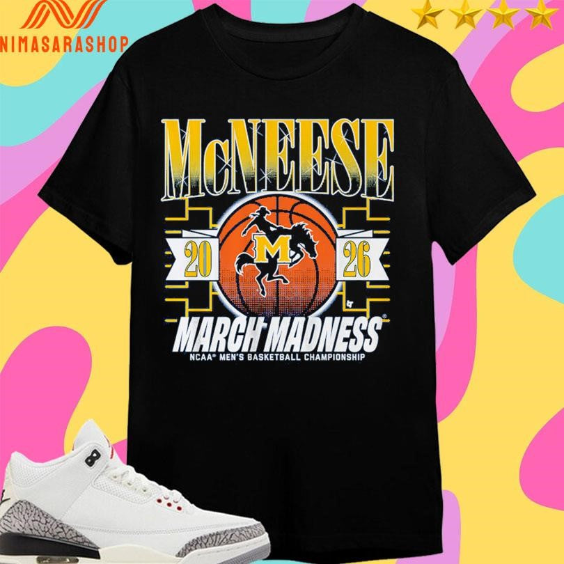 McNeese Cowboys Mbb 2026 March Madness Ncaa Men’s Basketball Championship Shirts