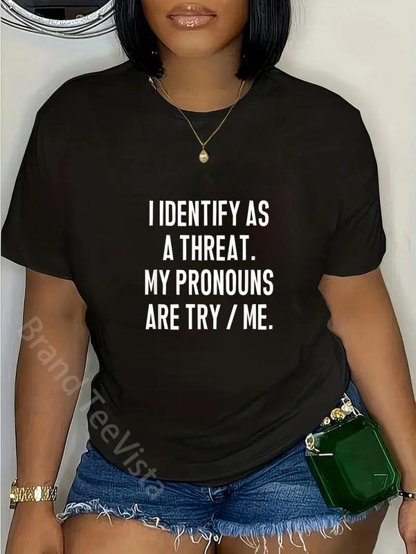 100% cotton I Identify As A Threat, My Pronouns Are Try / Me. Funny T-Shirt women graphic shirts style 02 Hoodie, Sweatshirt
