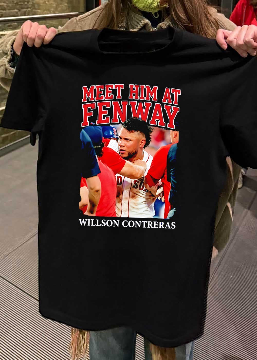 Meet Him at Fenway Willson Contreras Red Sox T-Shirt