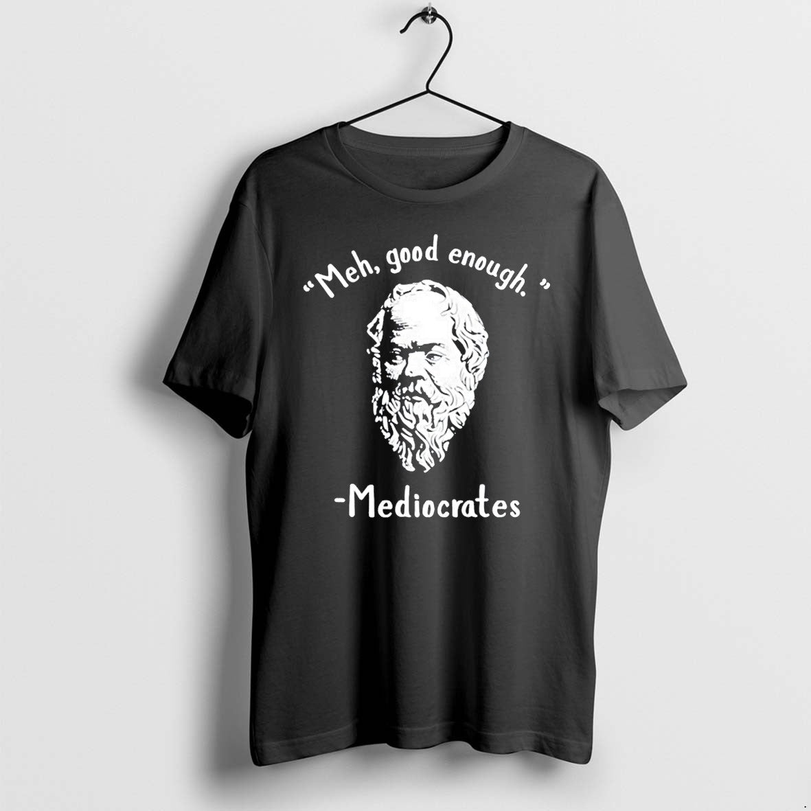 Meh Good Enoygh Mediocrates Tshirts Sweater Hoodie Jpg