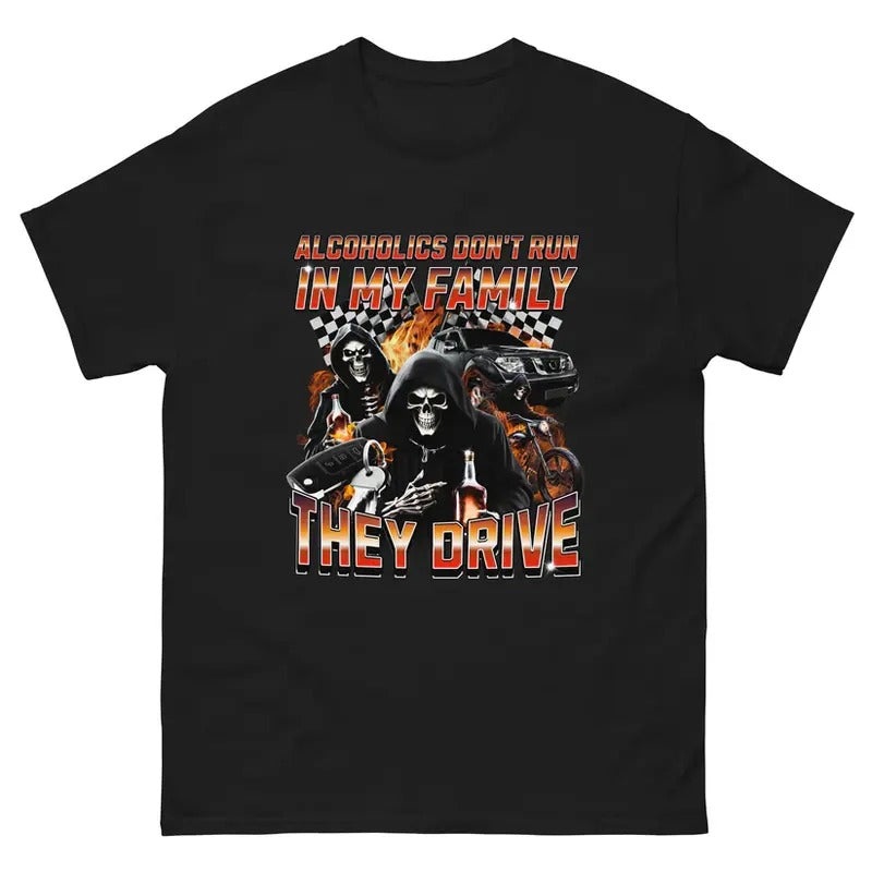 Meme In My Family They Drive Shirt, Funny Unisex Tee, Gift Idea For Fans, Meme Outfit, Vintage Unisex Classic Shirt...