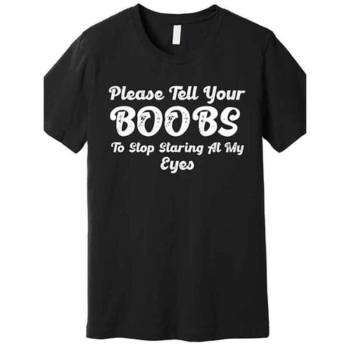Men'S 'Please Tell Your Chest to Stop Staring at My Eyes' Pure Cotton T-Shirt- Casual Sports Style, Short Sleeve, Round...