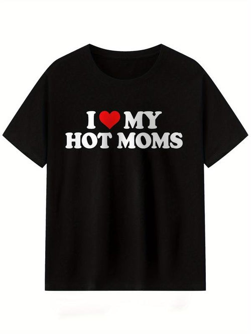 Men's "I Love My Hot Moms" Graphic Cotton T-Shirt