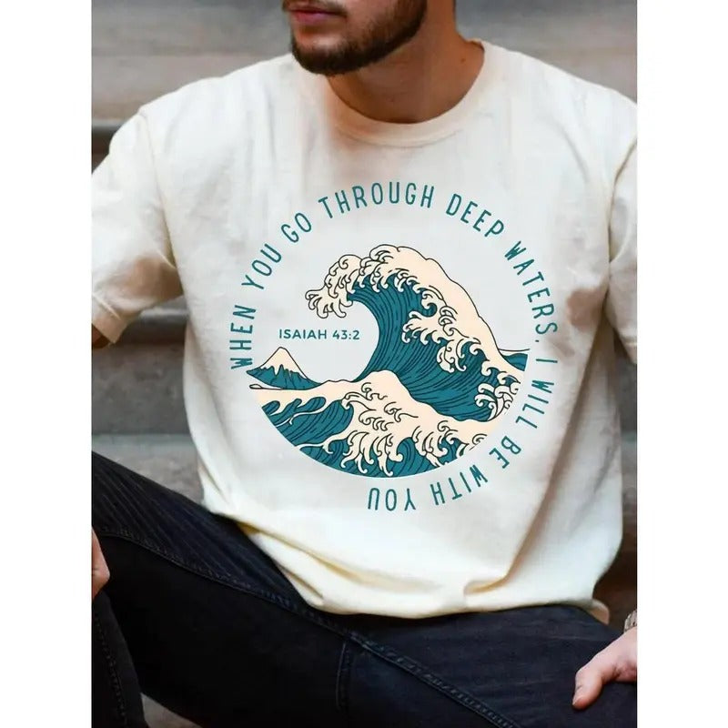 Men's Cotton Printed T-Shirt with 'When You Go Through Deep Waters I Will Be With You' Verse Made in USA Hoodie, Sweatshirt