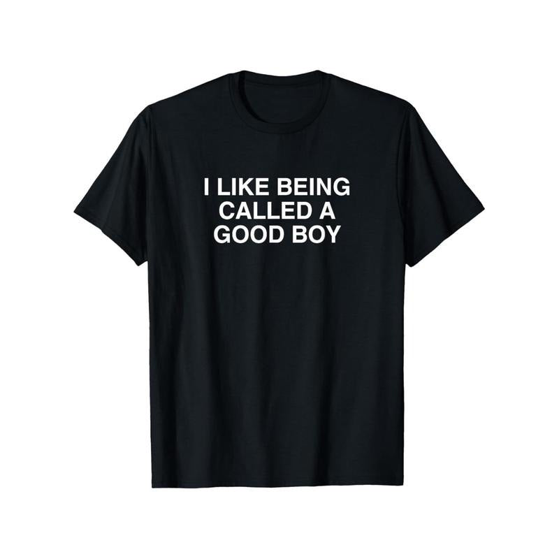 Men's Funny "I Like Being Called a Good Boy" Graphic T-Shirt - Black Cotton Short-Sleeve Tee, Comfortable & Versatile...