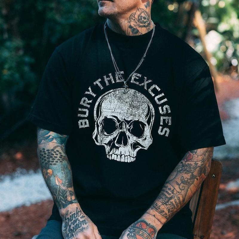 Men's T-shirt, Bury The Excuses Printed Men's T-shirt, t Gifts for the Man of Character, Merch gift Hoodie, Sweatshirt