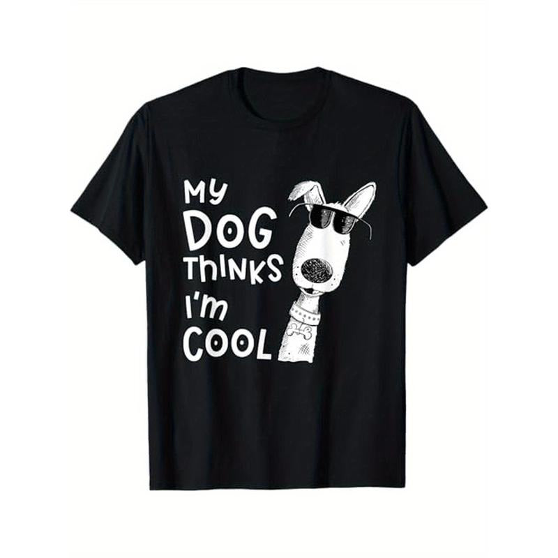 Men's cotton casual T-shirt My Dog Thinks I'm Cool For Dog Lover T-Shirt made in usa Hoodie, Sweatshirt | UrbanDripWear.com