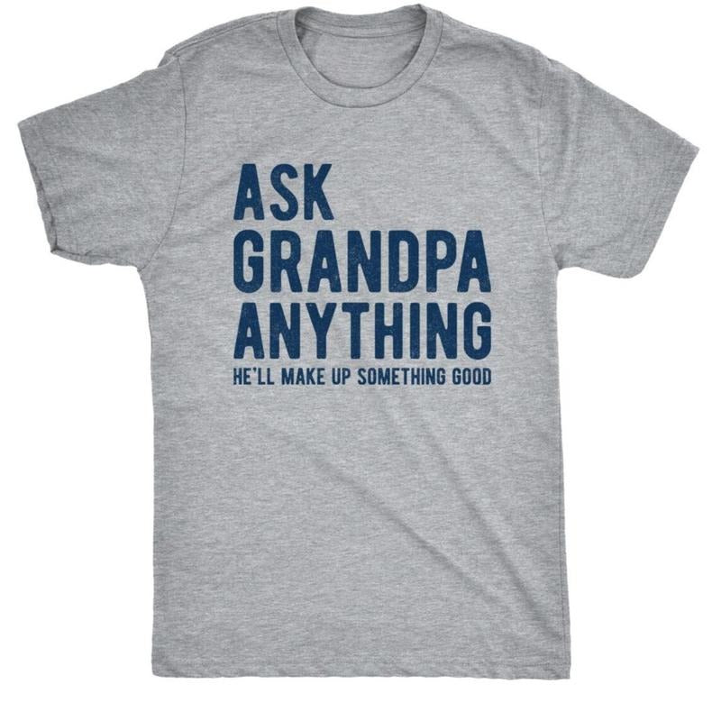 Mens Ask Grandpa Anything He'll Make Up Something Good T-shirt, Funny Fathers Day T-Shirt DRG planbtwistedtea Hoodie,...