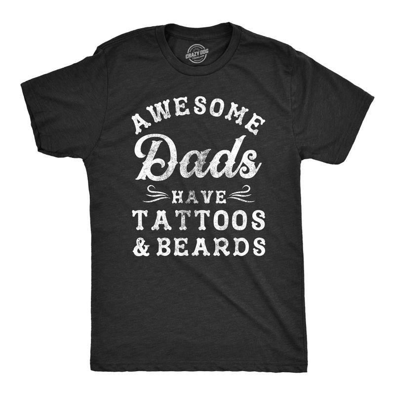 Mens Awesome Dads Have Tattoos and Beards T Shirt Funny Fathers Day Tee Mens Funny T Shirts Cool Tees Soft Stylish Casual...