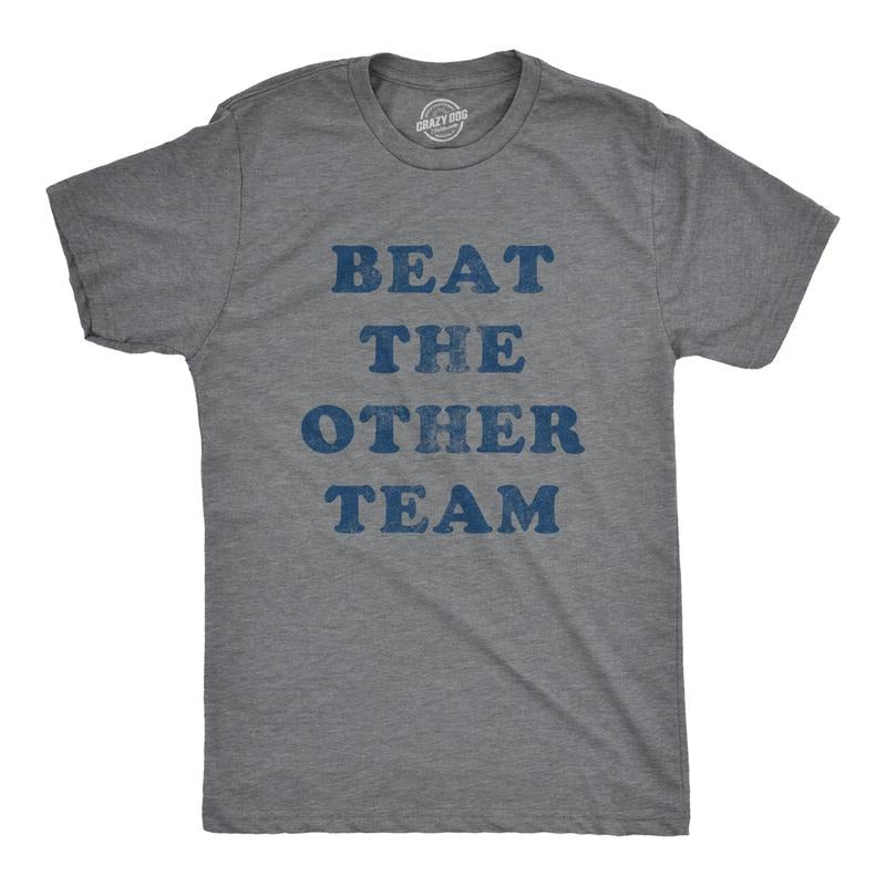 Mens Beat The Other Team T Shirt Funny Sarcastic Sports Winners Text Tee for Guys Mens Funny T Shirts Cool Tees Soft...