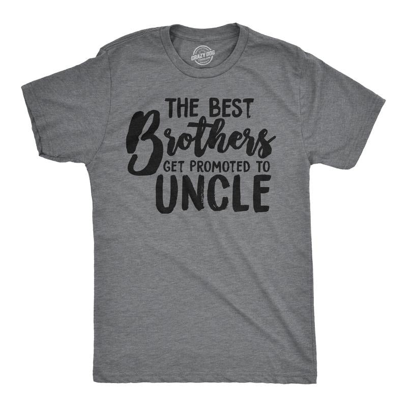 Mens Best Brothers Get Promoted to Uncle Funny T shirt Family Graphic Cool Humor Mens Funny T Shirts Cool Tees Soft...