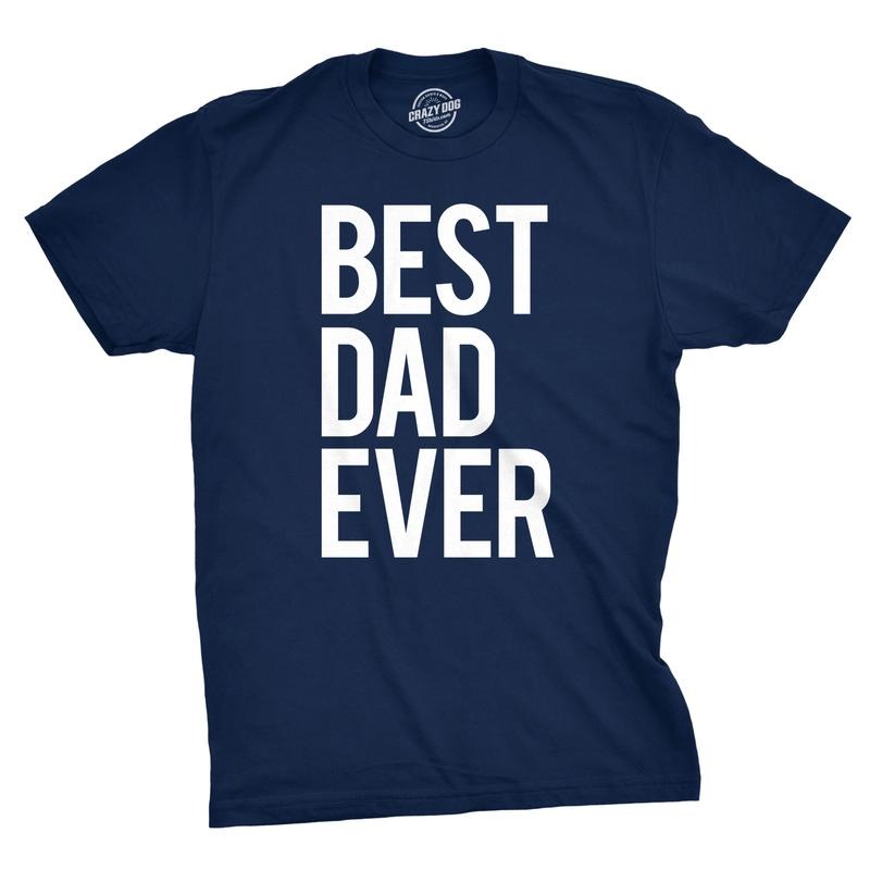Mens Best Dad Ever T Shirt Funny Tee for Fathers Day Idea for Husband Novelty Mens Funny T Shirts Cool Tees Soft Stylish...