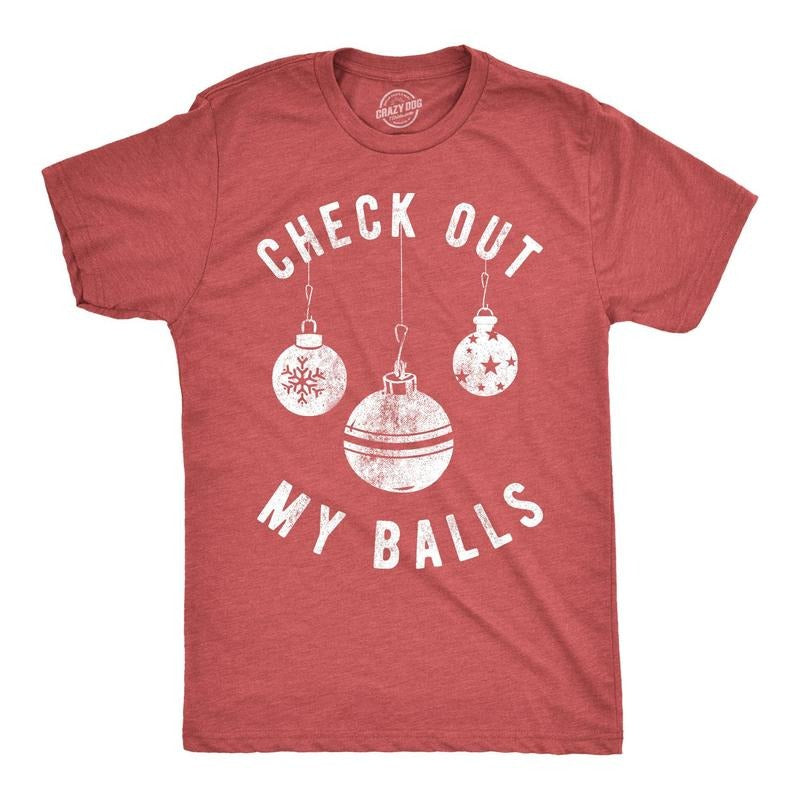 Mens Check Out My Balls T shirt Funny Christmas Gift Sarcastic Offensive Tee Hoodie, Sweatshirt | UrbanDripWear.com