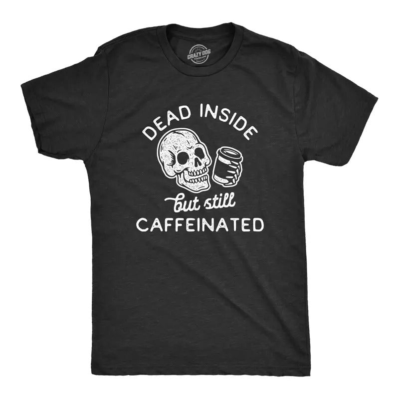 Mens Dead Inside But Still Caffeinated T Shirt Funny Halloween Coffee Graphic Tee Mens Funny T Shirts Cool Tees Soft...