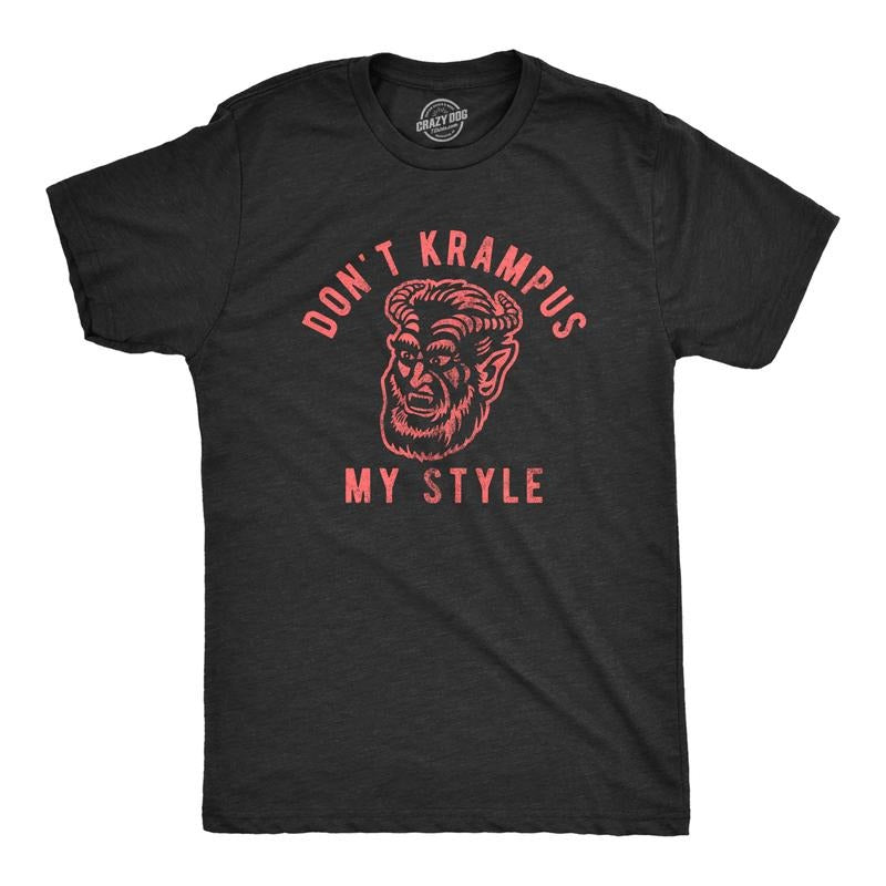 Mens Don't Krampus My Style T Shirt Funny Christmas Party Graphic Novelty Tee Mens Funny T Shirts Cool Tees Soft Stylish...