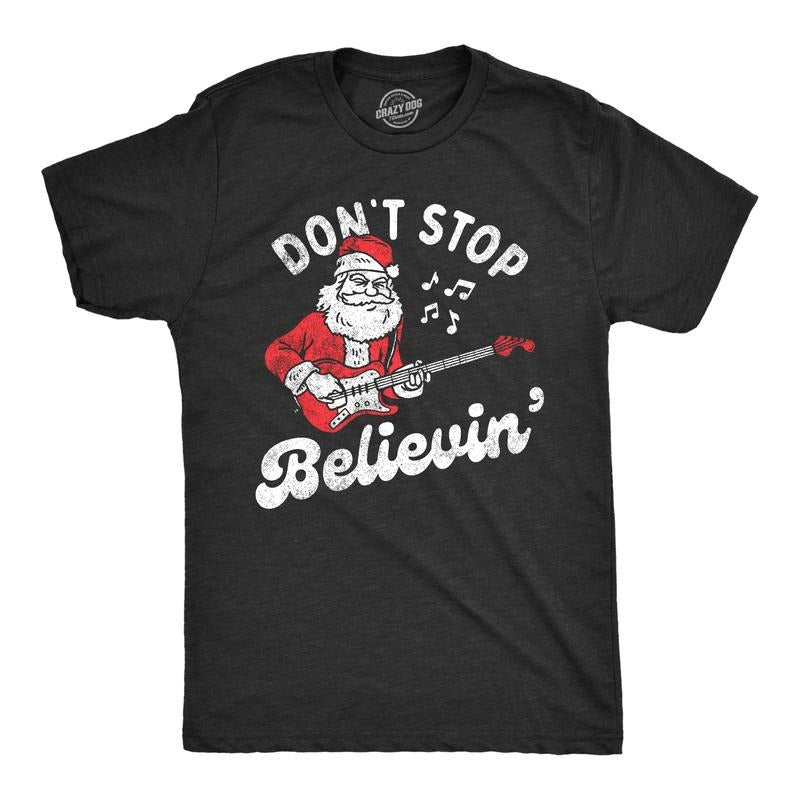 Mens Dont Stop Believin T Shirt Funny Xmas Santa Claus Rock Song Parody Tee For Guys Mens Funny T Shirts Cool Slimming...