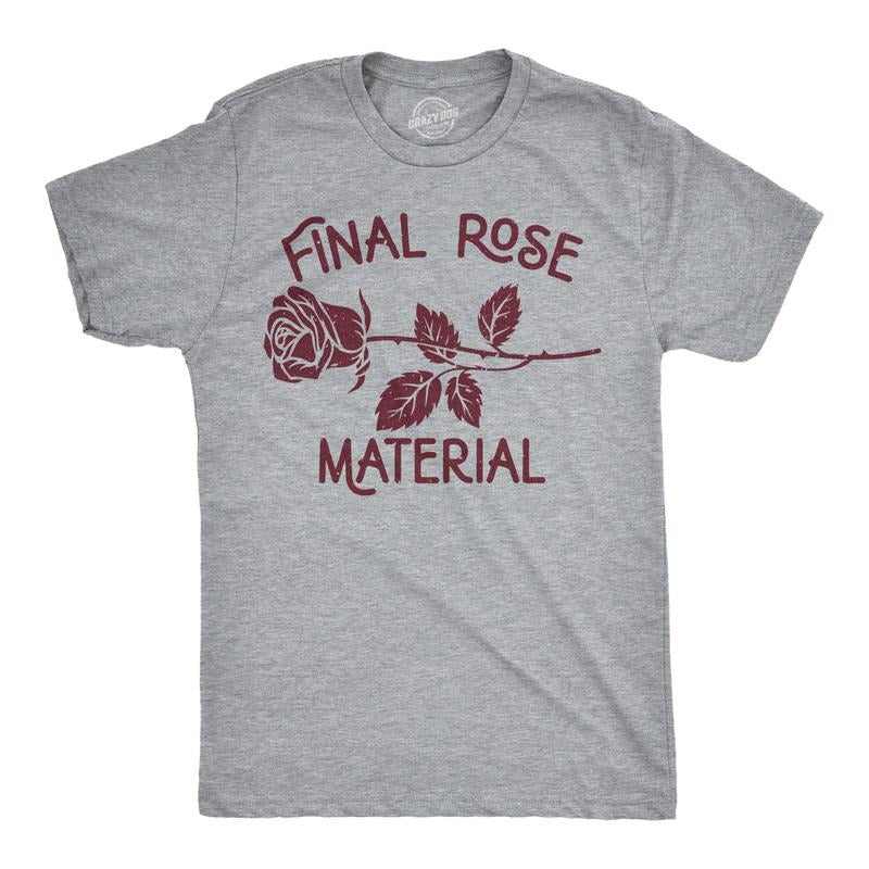 Mens Final Rose Material T Shirt Funny Valentines Day Beautiful Roses Tee For Guys Mens Funny T Shirts Cool Tees Soft...