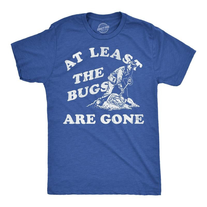 Mens Funny T Shirts At Least The Bugs Are Gone Sarcastic Winter Graphic Novelty Tee For Men Mens Funny T Shirts Cool Tees...