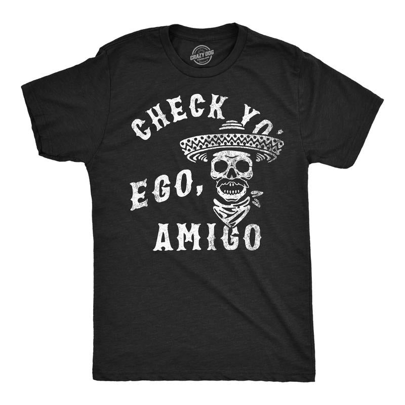 Mens Funny T Shirts Check Yo Ego Amigo Sarcastic Graphic Novelty Tee for Men Mens Funny T Shirts Cool Tees Soft Stylish...