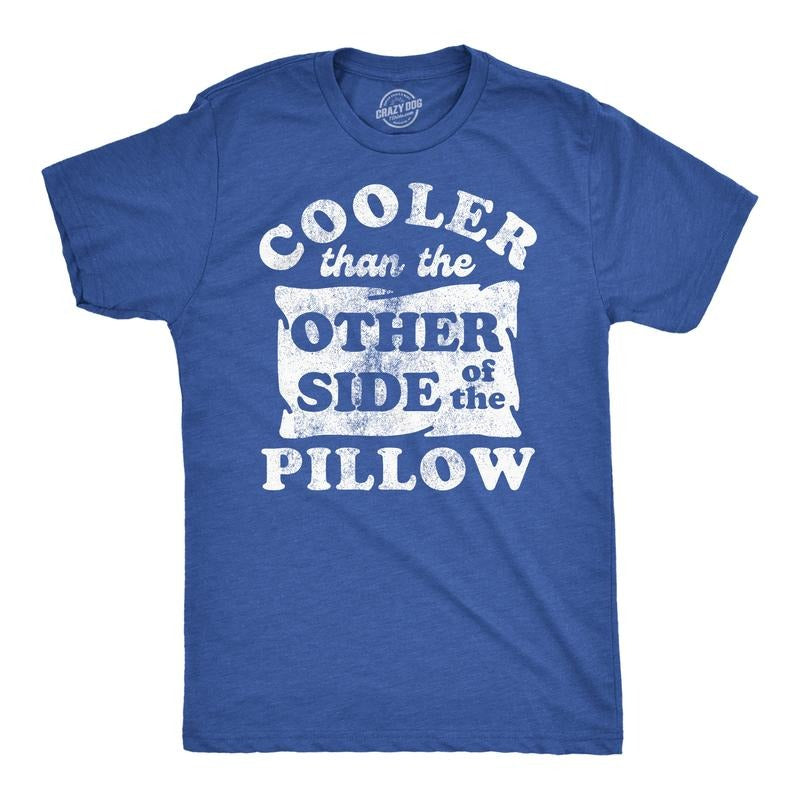Mens Funny T Shirts Cooler Than The Other Side of the Pillow Sarcastic Novelty Tee for Men Mens Funny T Shirts Cool Tees...